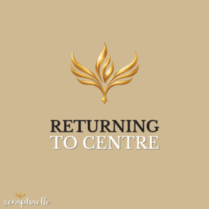 Seraphaelle logo with the text “Returning to Centre – Audio Pack”